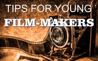 Tips for Young Film makers